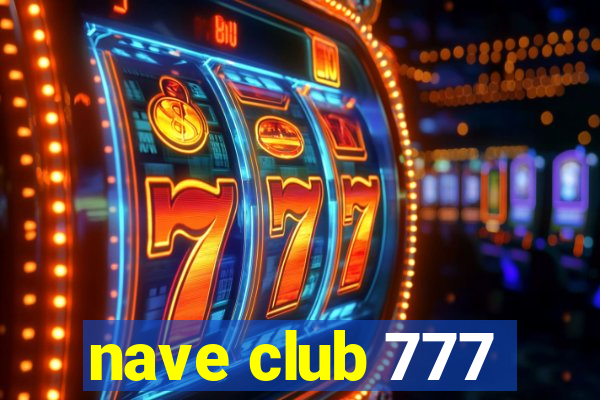 nave club 777